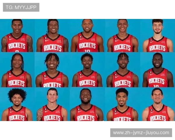 火箭队最新完整球员名单及位置分布情况